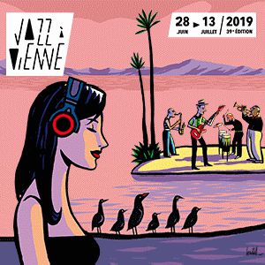 Jazz A Vienne 2019 - Pass 7 Soirees - Choix Libre Jazz A Vienne 2019 - Pass 7 Soirees - Choix Libre