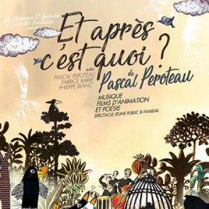 Et Après, C'est Quoi ? - Pascal Peroteau Et Après, C'est Quoi ? - Pascal Peroteau