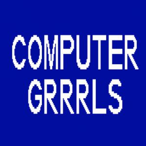 Computer Grrrls: Histoire·S, Genre·S, Technologie·S Computer Grrrls: Histoire·S, Genre·S, Technologie·S