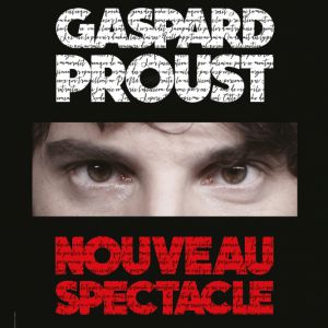 Gaspard Proust Gaspard Proust