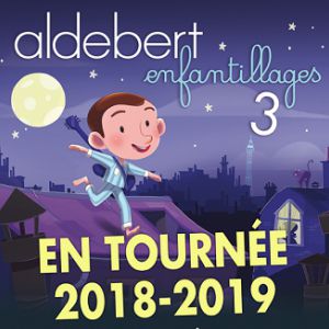 Aldebert "Enfantillages 3" Aldebert "Enfantillages 3"