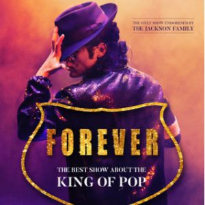Forever " The Best Show Of The King Of The Pop" Forever " The Best Show Of The King Of The Pop"