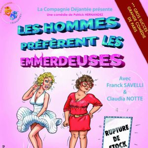 Les Hommes Préfèrent Les Emmerdeuses Les Hommes Préfèrent Les Emmerdeuses