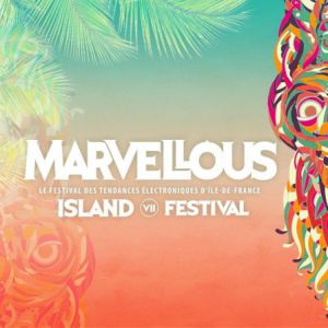 Marvellous Island 2019 - Jour 1 Marvellous Island 2019 - Jour 1