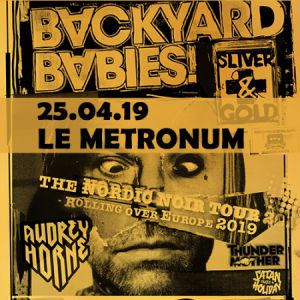 Backyard Babies + Audrey Horne + Thundermother Backyard Babies + Audrey Horne + Thundermother