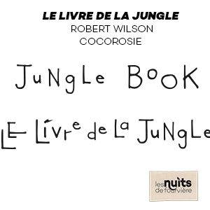 Le Livre De La Jungle - Robert Wilson / Cocorosie Le Livre De La Jungle - Robert Wilson / Cocorosie