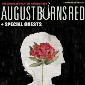 August Burns Red + Wage War + Betraying The Martyrs August Burns Red + Wage War + Betraying The Martyrs