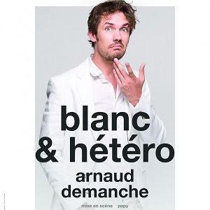 Arnaud Demanche - Blanc & Hetero Arnaud Demanche - Blanc & Hetero