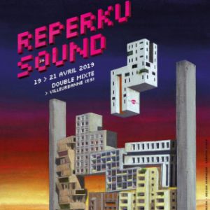 Reperkusound #14 - Nuit 1 Reperkusound #14 - Nuit 1