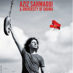 Aziz Sahmaoui & University Of Gnawa Aziz Sahmaoui & University Of Gnawa