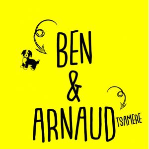 Ben & Arnaud Tsamere Ben & Arnaud Tsamere