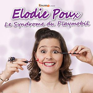 Elodie Poux - Le Syndrome Du Playmobil Elodie Poux - Le Syndrome Du Playmobil