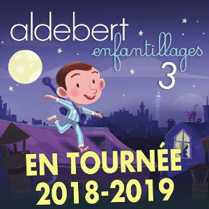"Aldebert - Enfantillages 3 Le Concert Des 10 Ans " "Aldebert - Enfantillages 3 Le Concert Des 10 Ans "