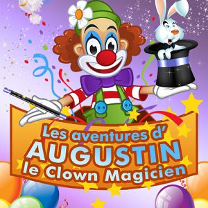Augustin, Le Clown Magicien Augustin, Le Clown Magicien