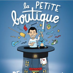 La Petite Boutique De Magie La Petite Boutique De Magie