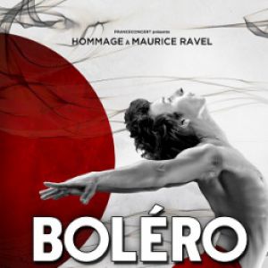 Bolero - Hommage A Maurice Ravel Bolero - Hommage A Maurice Ravel