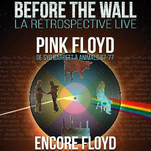 Encore Floyd - Before The Wall Encore Floyd - Before The Wall