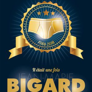 Il Était Une Fois Jean Marie Bigard Il Était Une Fois Jean Marie Bigard