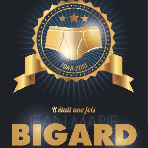 Il Etait Une Fois Jean-Marie Bigard Il Etait Une Fois Jean-Marie Bigard