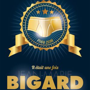 Il Etait Une Fois Jean-Marie Bigard Il Etait Une Fois Jean-Marie Bigard
