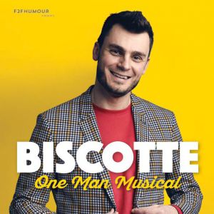 Biscotte - One Man Musical Biscotte - One Man Musical
