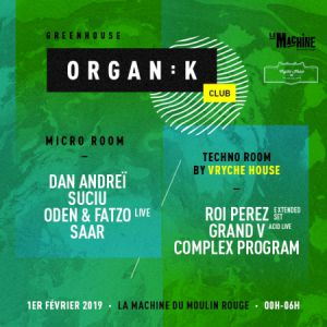 Organïk Club : Greenhouse Organïk Club : Greenhouse