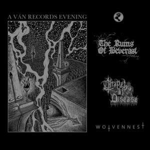Ván Records | Ruins Of Beverast + Chapel Of Disease + Wolvennest Ván Records | Ruins Of Beverast + Chapel Of Disease + Wolvennest