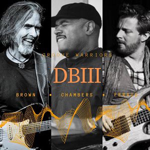 Dean Brown+Dennis Chambers+Hadrien Feraud Dean Brown+Dennis Chambers+Hadrien Feraud