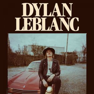 Dylan Leblanc Dylan Leblanc