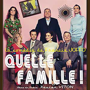 Quelle Famille ! Quelle Famille !