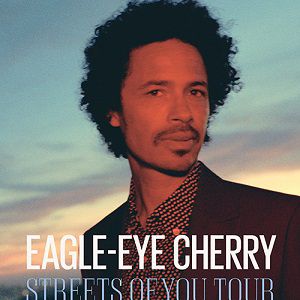 Eagle Eye Cherry - Street Of Your Tour Eagle Eye Cherry - Street Of Your Tour