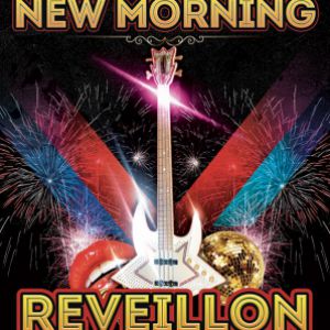 Le Grand Réveillon Du New Morning : Concert & Dj's Le Grand Réveillon Du New Morning : Concert & Dj's