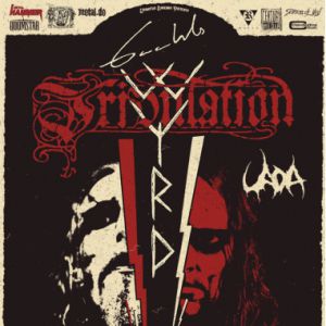 Gaahl's Wyrd + Tribulation + Uada + Idle Hands Gaahl's Wyrd + Tribulation + Uada + Idle Hands