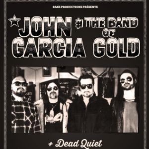 John Garcia & The Band Of Gold John Garcia & The Band Of Gold