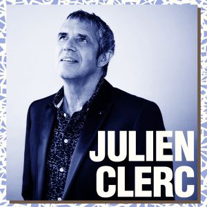 Julien Clerc - La Tournée Des 50 Ans Julien Clerc - La Tournée Des 50 Ans