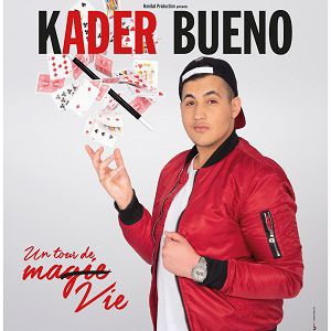 Kader Bueno Dans Un Tour De Ma Vie Kader Bueno Dans Un Tour De Ma Vie