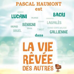 La Vie Rêvée Des Autres La Vie Rêvée Des Autres