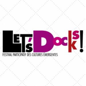 Let's Docks! 2019 - Pass 2 Jours - 7 & 8 Juin Let's Docks! 2019 - Pass 2 Jours - 7 & 8 Juin
