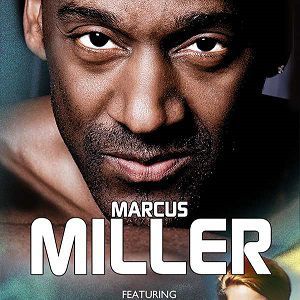 Marcus Miller - Laid Black Tour 2019 Marcus Miller - Laid Black Tour 2019