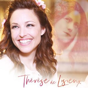 Natasha St-Pier « Thérèse De Lisieux » Natasha St-Pier « Thérèse De Lisieux »