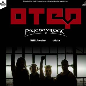 Otep + Psycho Village + Still Awake + Thola Otep + Psycho Village + Still Awake + Thola