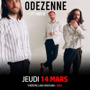 Odezenne + 1Ère Partie : Moussa // Jeudi 14 Mars // Nice Odezenne + 1Ère Partie : Moussa // Jeudi 14 Mars // Nice