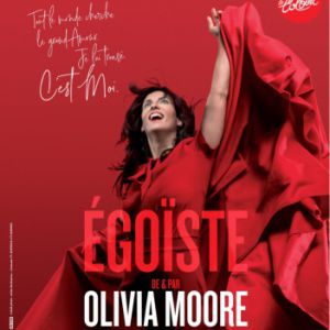 Olivia Moore - Egoïste Olivia Moore - Egoïste
