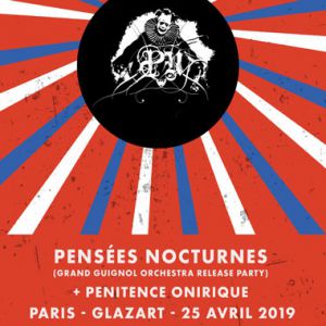 Pensées Nocturnes (Release Party) + Pénitence Onirique Pensées Nocturnes (Release Party) + Pénitence Onirique