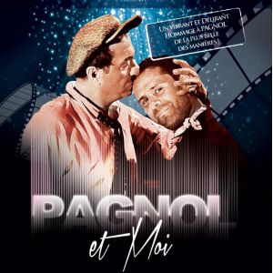 Pagnol Et Moi Pagnol Et Moi