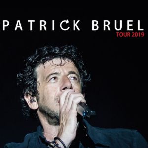 Patrick Bruel Tour 2019 Patrick Bruel Tour 2019