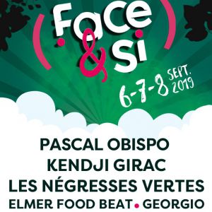 Face&Si/ Pass 3 Jours/Negresses Vertes/Obispo/Kendji Girac Face&Si/ Pass 3 Jours/Negresses Vertes/Obispo/Kendji Girac