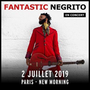 Fantastic Negrito Fantastic Negrito