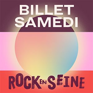 Rock En Seine 2019 - Samedi 24 Aout Rock En Seine 2019 - Samedi 24 Aout