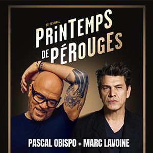 Printemps De Perouges - Pascal Obispo + Marc Lavoine Printemps De Perouges - Pascal Obispo + Marc Lavoine